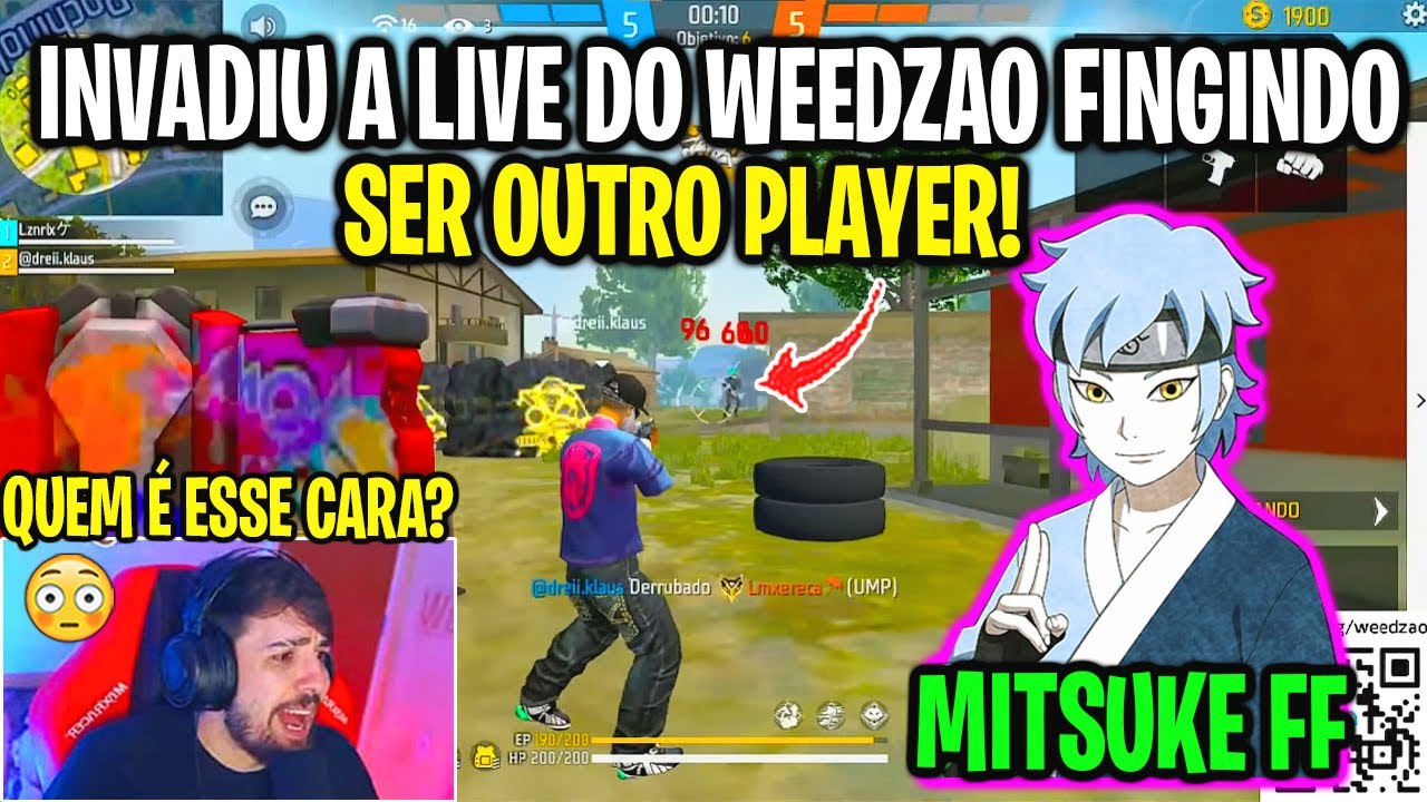 MITSUKE FF INVADIU A LIVE DO WEEDZAO EM OUTRA CONTA FINGINDO SER OUTRO PLAYER E DEIXOU ELE ASSUSTADO