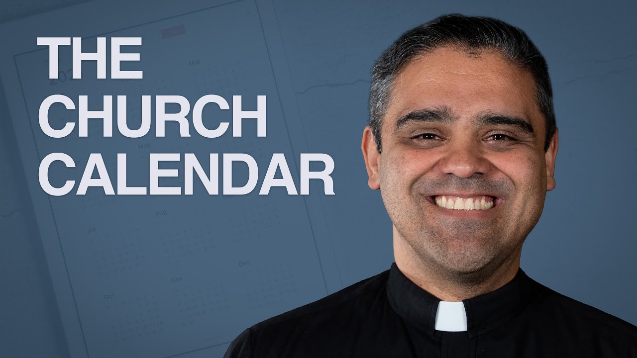 What is the Church Calendar?