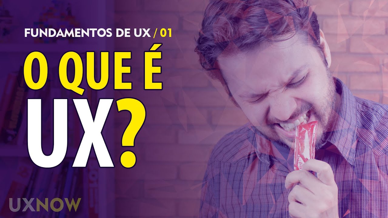 O que &eacute; UX | User Experience? // UXNOW