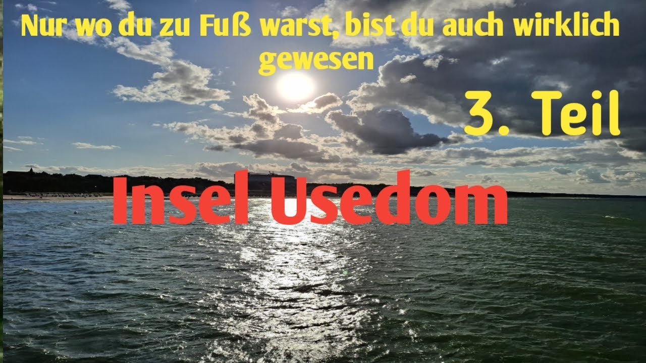 Insel Usedom - Schritt für Schritt 3. Teil