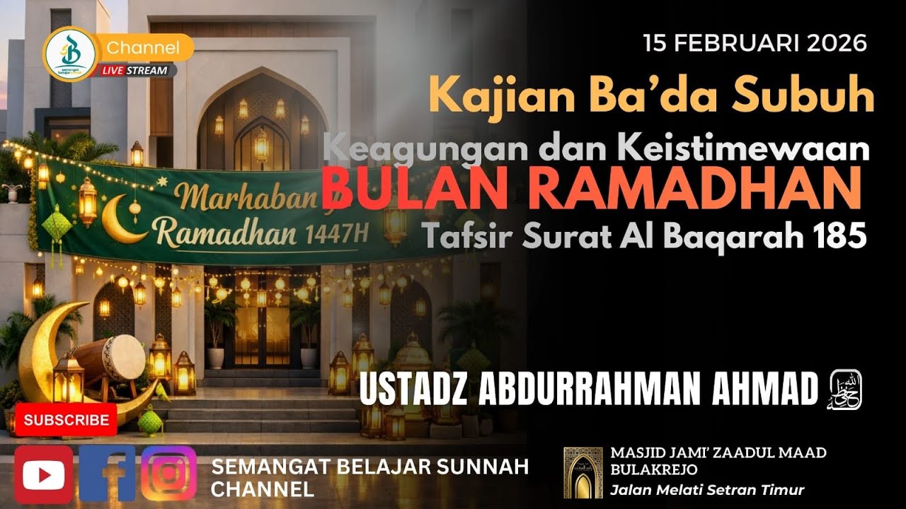 Keagungan dan Keistimewaan Bulan Ramadhan | Ustadz Abdurrahman Ahmad