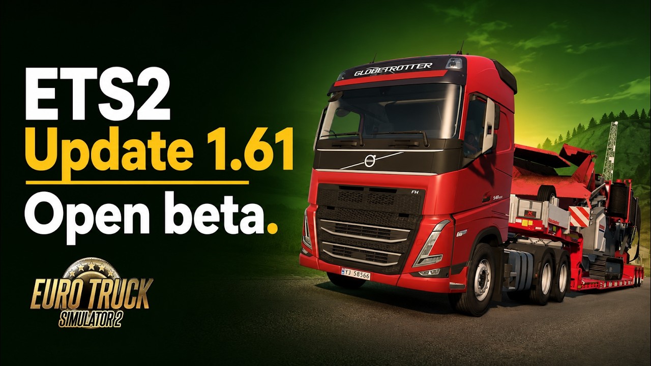 ETS2 1.61 Open Beta: все 11 главных изменений