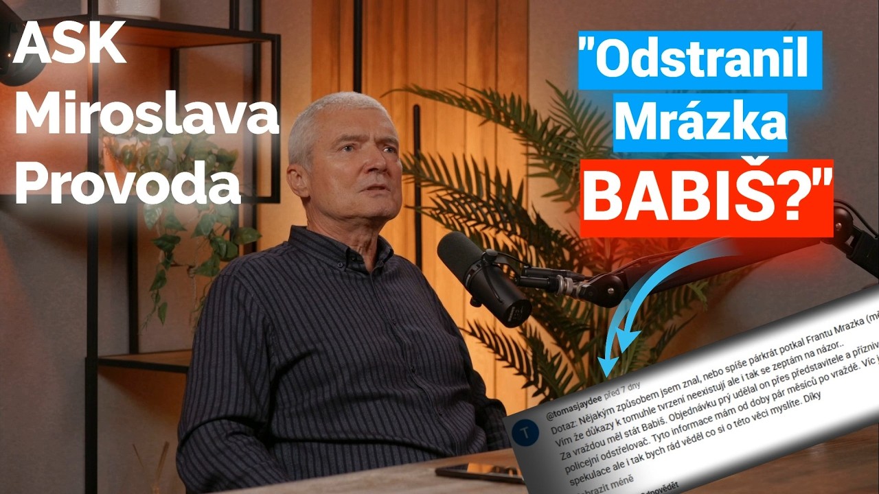 Miroslav Provod odpov&iacute;d&aacute;: Kdo st&aacute;l za vraždou Mr&aacute;zka? Babi&scaron;?