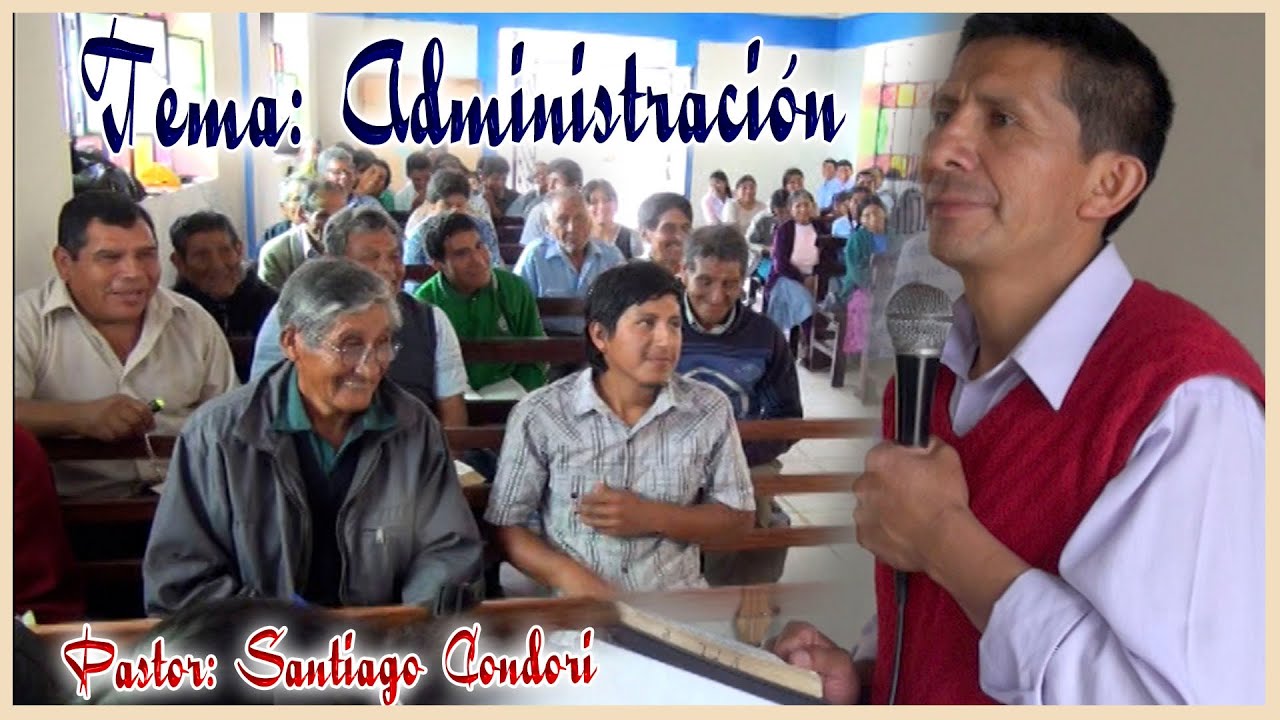 ADMINISTRACIÓN - Ps. Santiago Condori