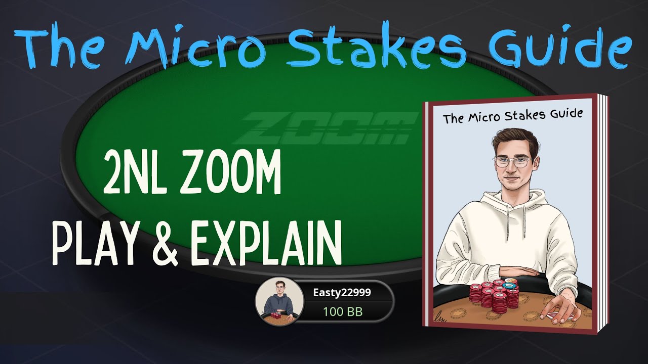 Руководство по микролимитам — играйте и объясняйте в Zoom на 2NL! Мой совет по оптимальному подхо...