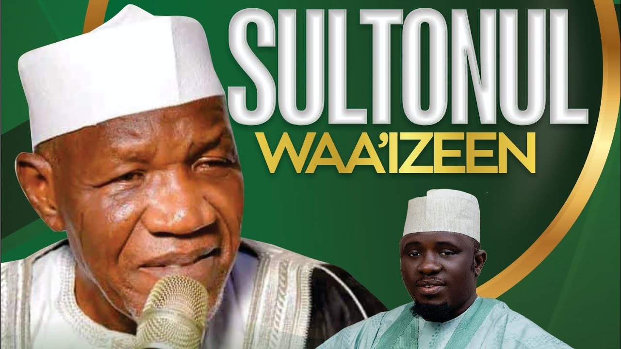 SULTONUL WAAIZEEN - KING OF PREACHERS