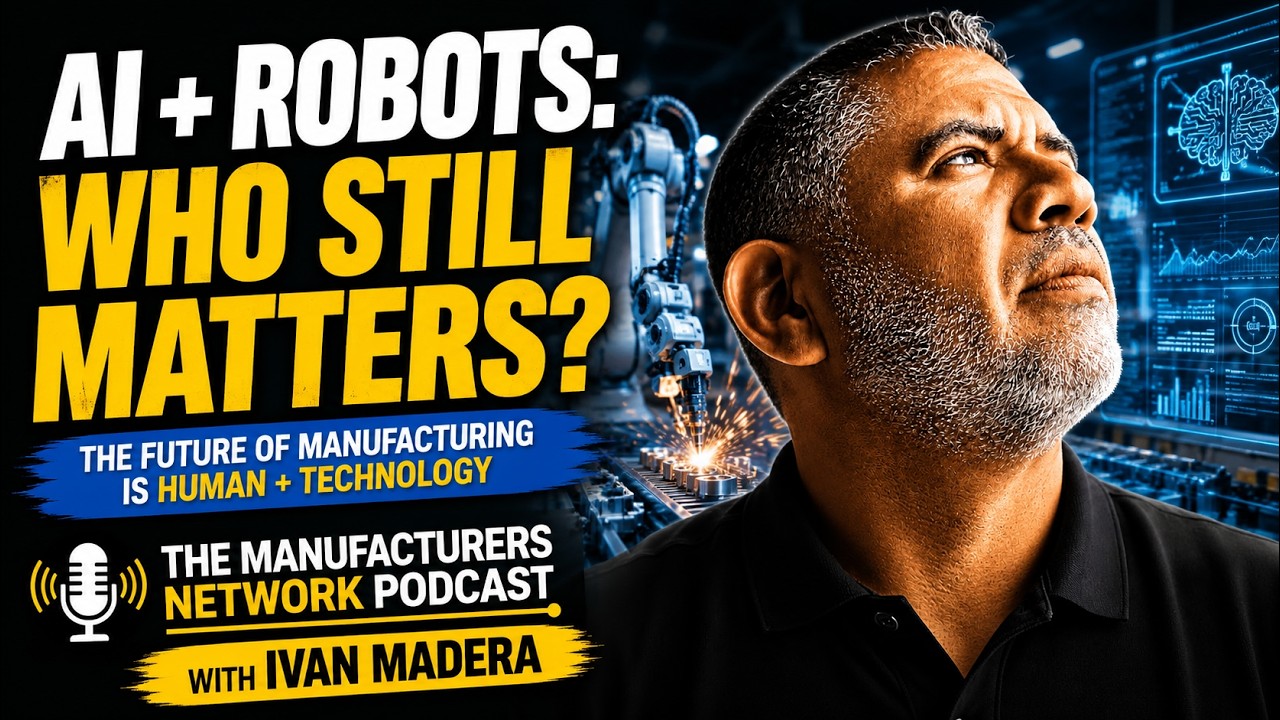 Enhancing Manufacturing Efficiency with AI and Robotics with Ivan Madera