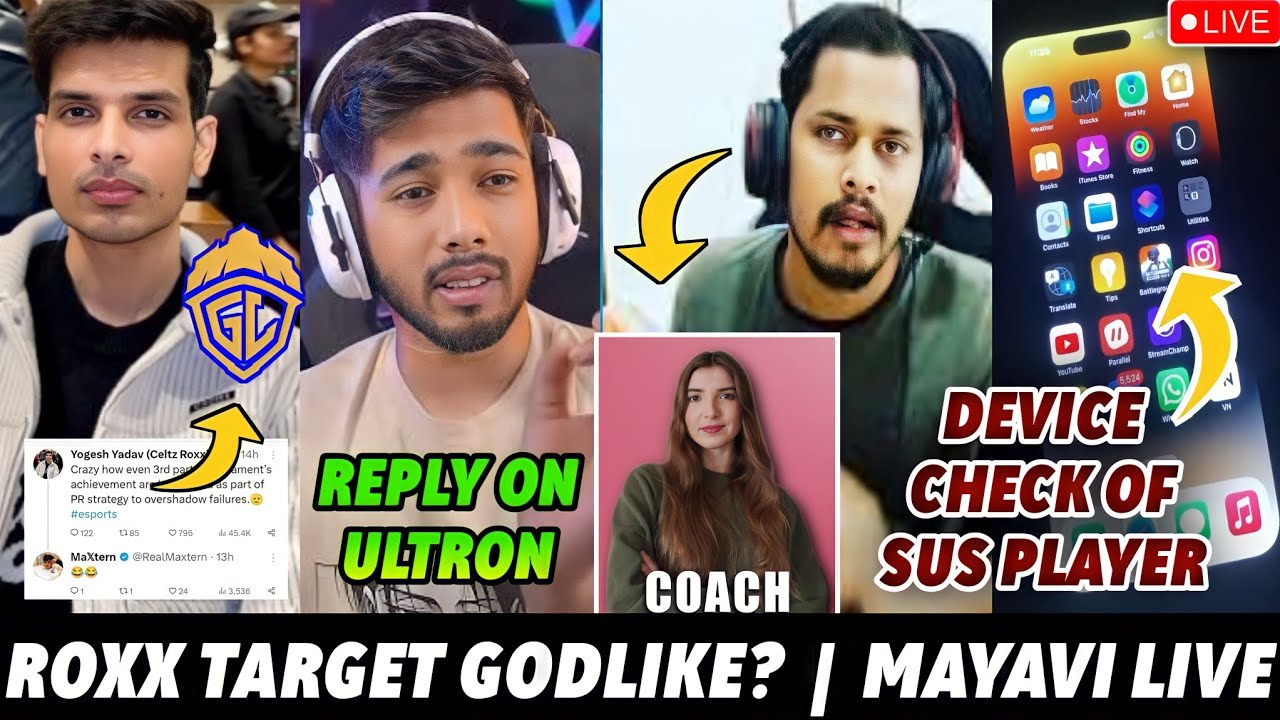 ROXX Target GodLike?, Device Check of Karan, GodL Female Coach, Scout Reply on Ultron Matter, MortaL
