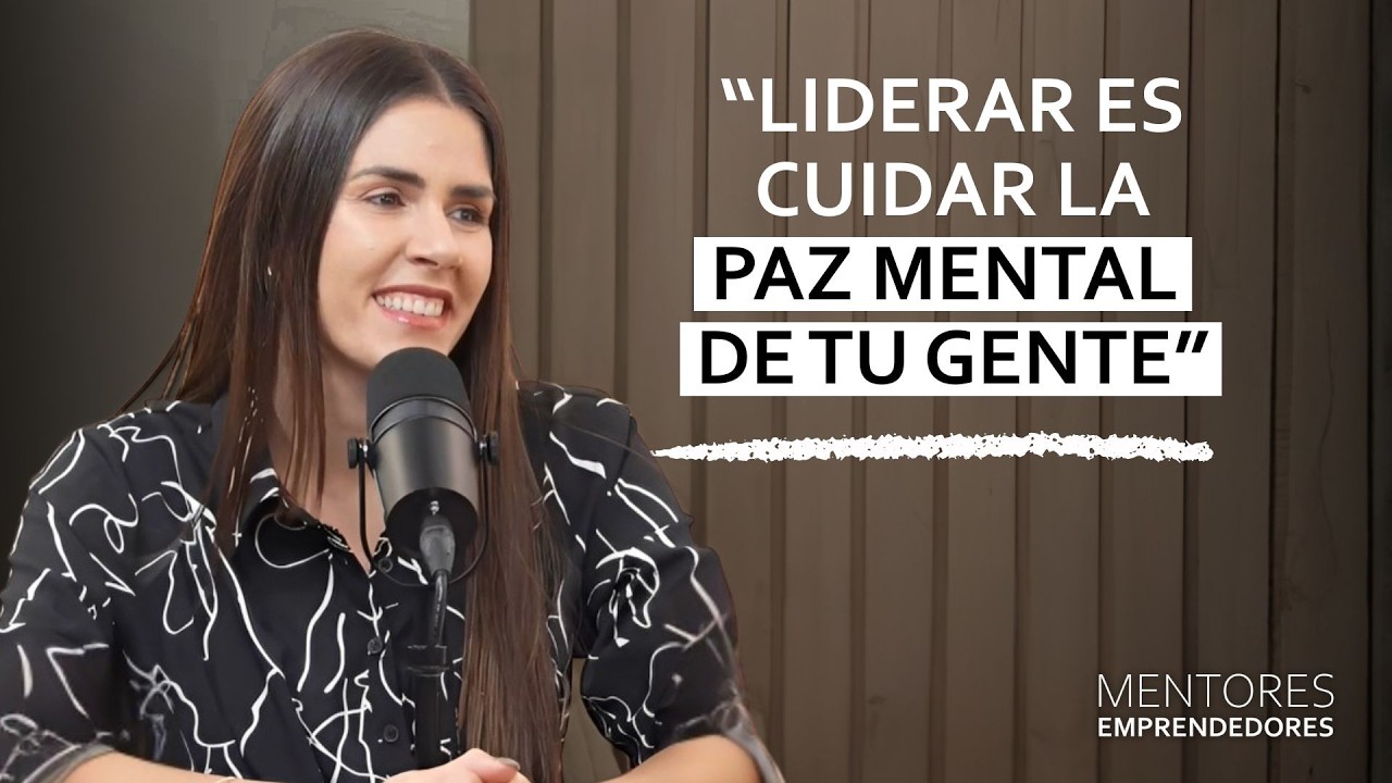 SALUD MENTAL en el trabajo: Herramientas para líderes y empresas con Camila Benzaquen - #133
