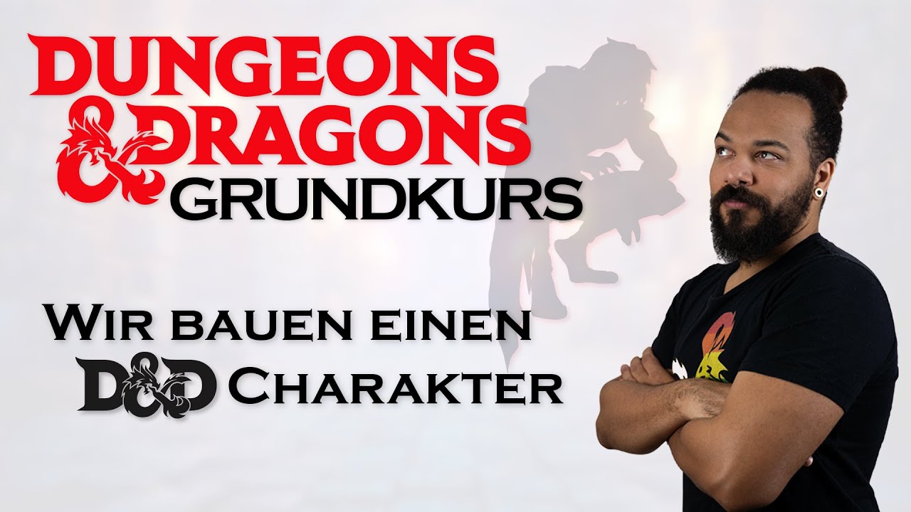 Wir bauen einen Dungeons & Dragons Charakter | Grundkurs