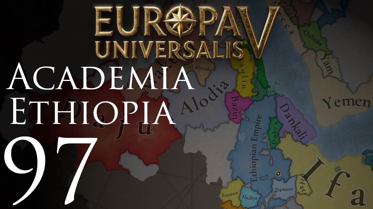 Европа Универсалис V | Академия Эфиопии | Эпизод 97