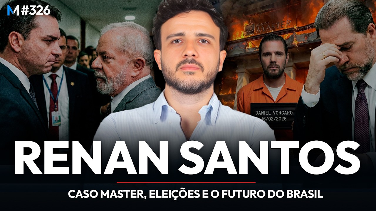 RENAN SANTOS: CASO MASTER, ELEIÇÕES E O FUTURO DO BOLSONARISMO | Market Makers #326
