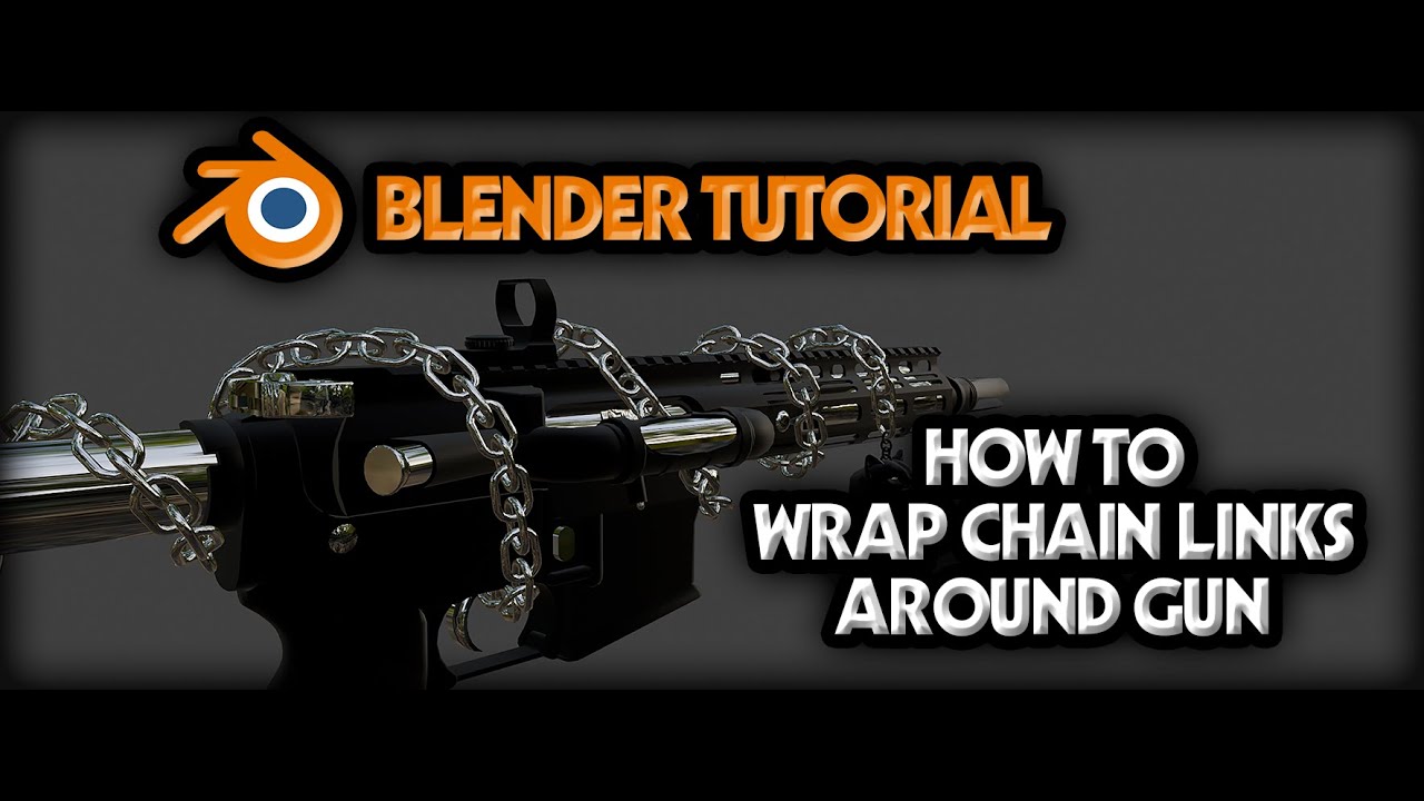 (BLENDER TUTORIAL) How Wrap Chain Links Around Fivem Gun!