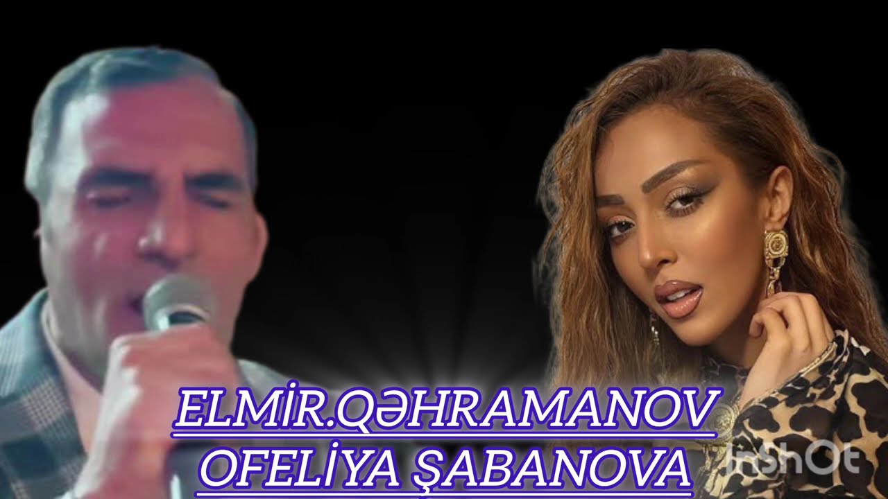 Elmir Qəhrəmanov & Ofeliya Şabanova möhtəşəm canlı ifa 