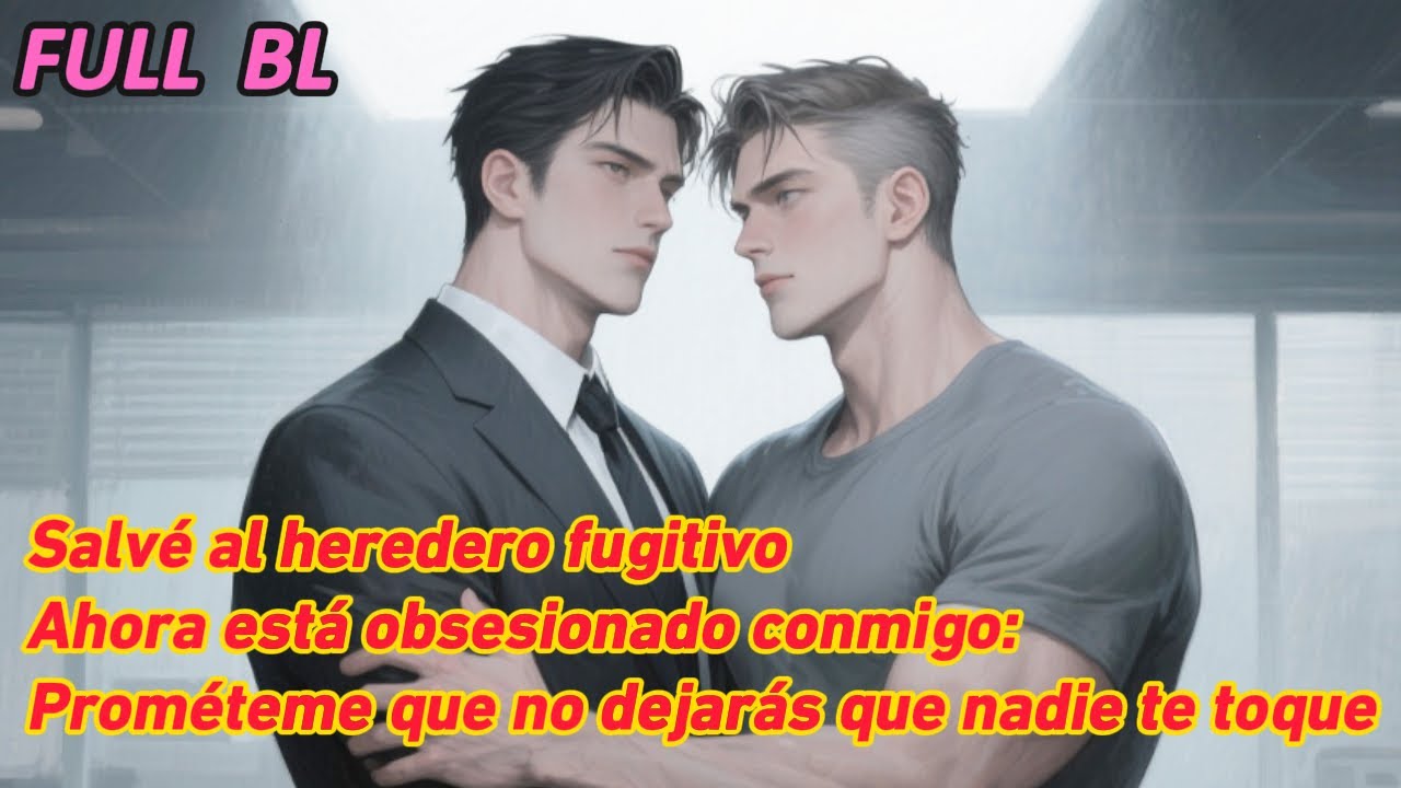 Mi heredero fugitivo está obsesionado conmigo — ‘Prométeme que nadie te tocará’ #bl #manhwa