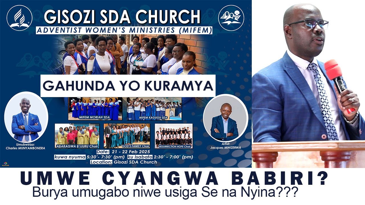 UMWE cg BABIRI? BURYA UMUGABO NIWE USIGA SE NA NYINA? Charles MUNYAMBONERA / MIFEM Gisozi SDA Church