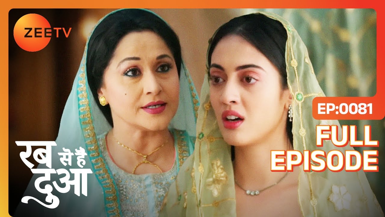 Hina ने Dua को घर से चले जाने की चेतावनी दी | Rabb Se Hai Dua | Full Ep 81 | Zee TV