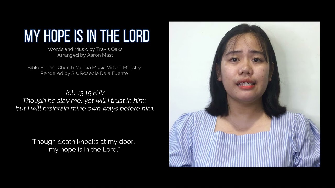 My Hope is in the Lord | Bible Baptist Church Murcia | Solo