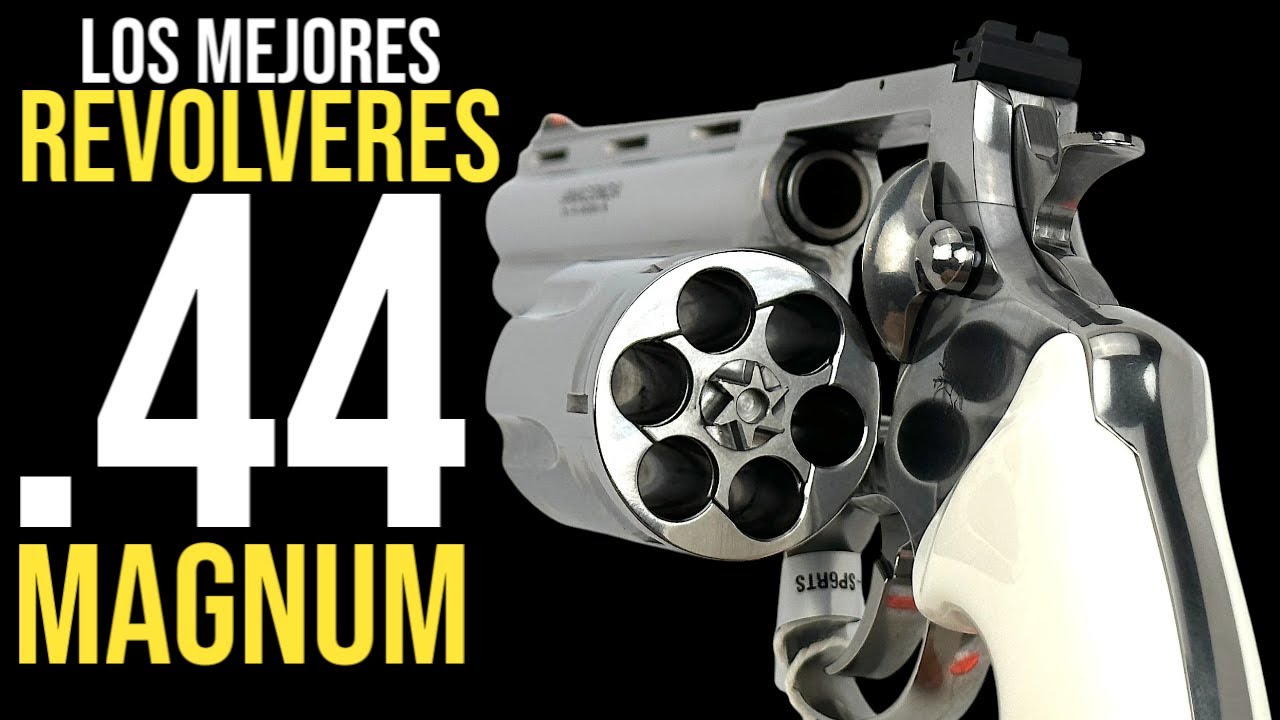 MEJORES REVOLVERES .44 MAGNUM