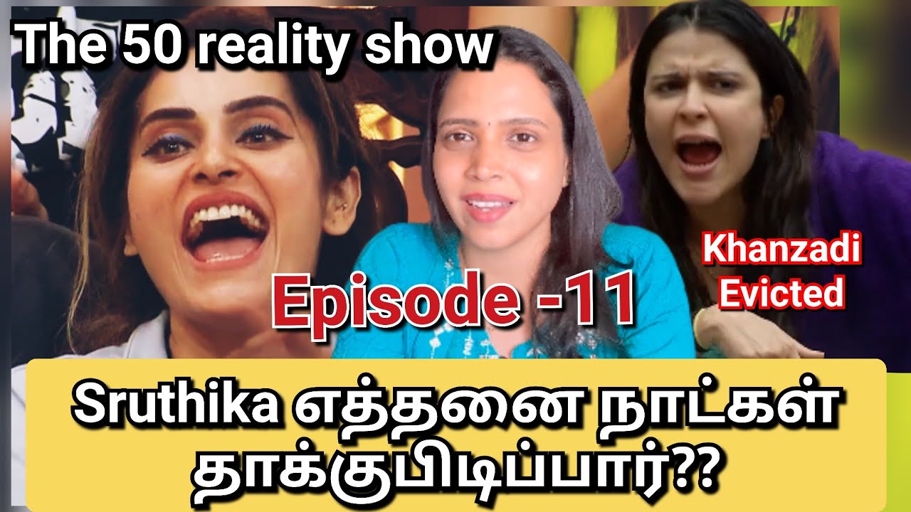 Sruthika வ யாரு காப்பாத்தப் போறாங்க!! தெரியலயே!!#The 50 reality show#episode11#fullepisode#intamil👍
