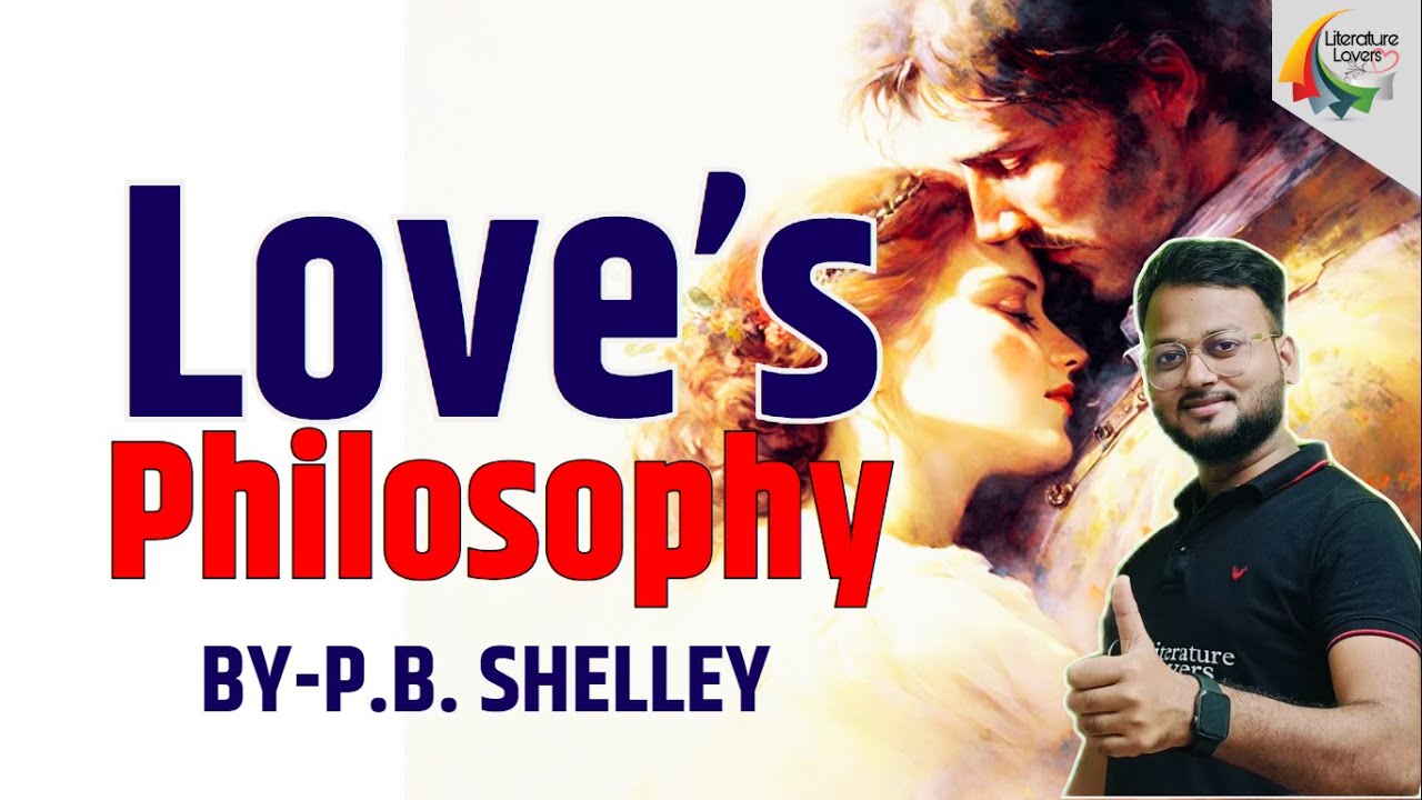Love's Philosophy Poem by Percy Bysshe Shelley || Literature Lovers || AKSRajveer