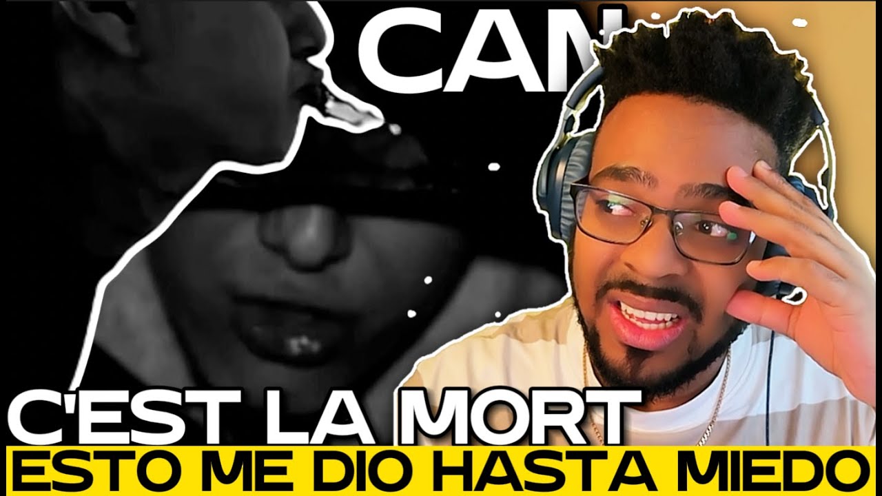 C'EST LA MORT / LO MEJOR QUE HE ESCUCHADO DE CANSERBERO / REACCION