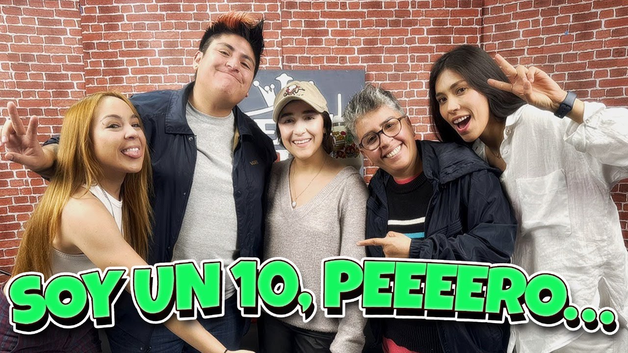 EP.23 I SOY UN 10, PEEERO I FT. RADIO MANGUITO CHUPADO ) PARTE DOS