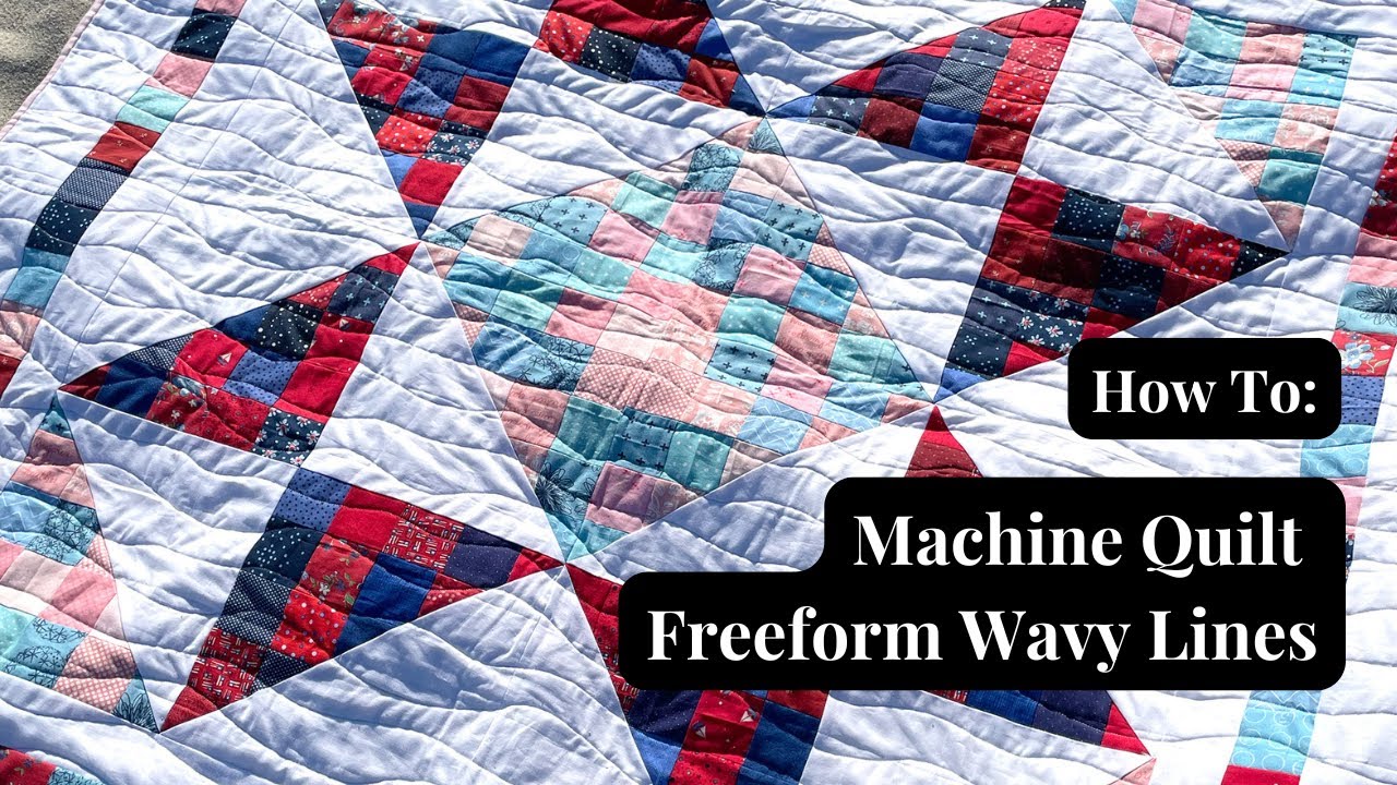 How to Machine Quilt Freeform Wavy Lines