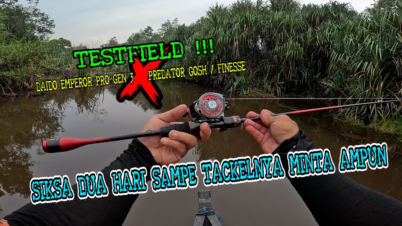 DUA HARI SIKSA DAIDO EMPEROR PRO_GEN 3 x PREDATOR FULL SERIES SAMPAI PUAS!!!!