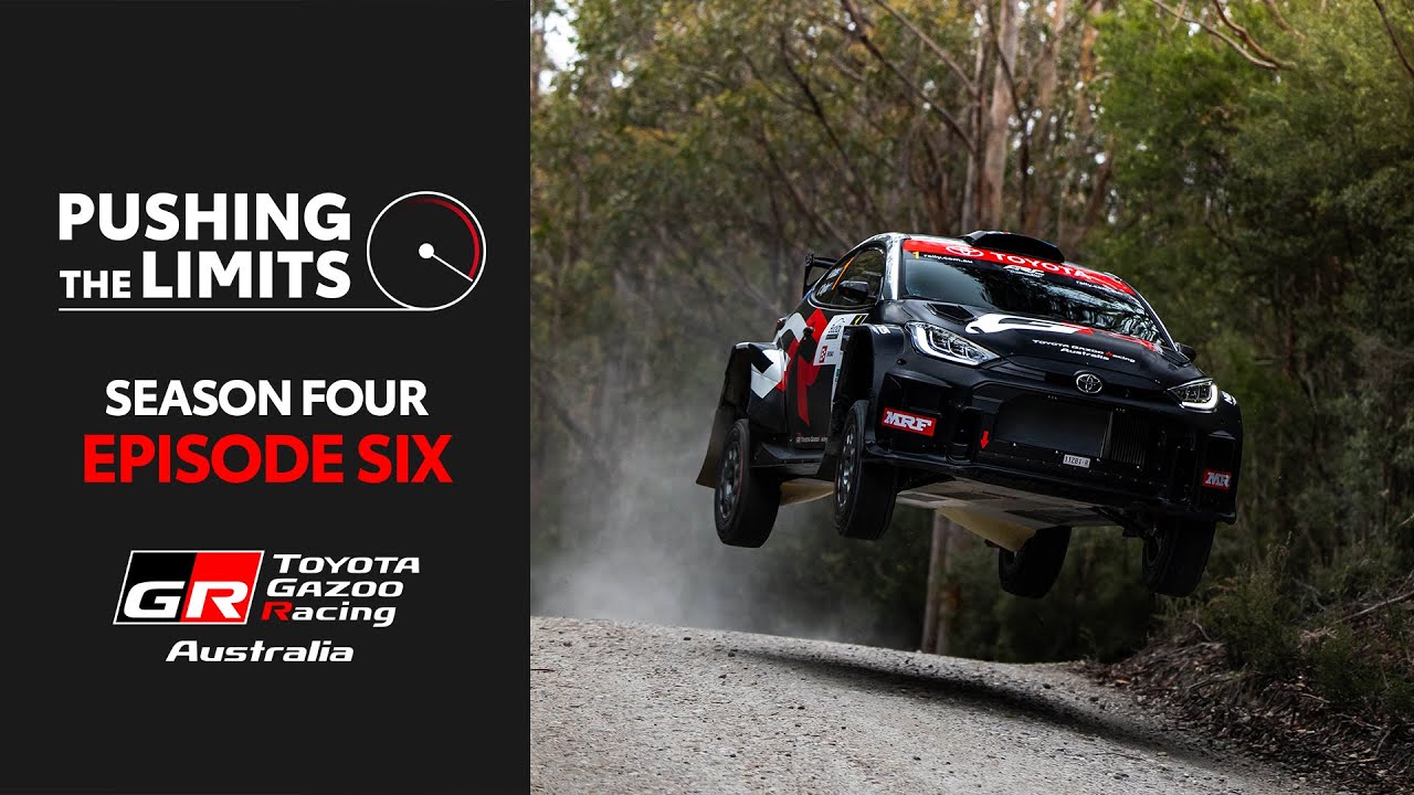 Pushing the Limits - Season 4, Episode 6 | TOYOTA GAZOO Racing Australia