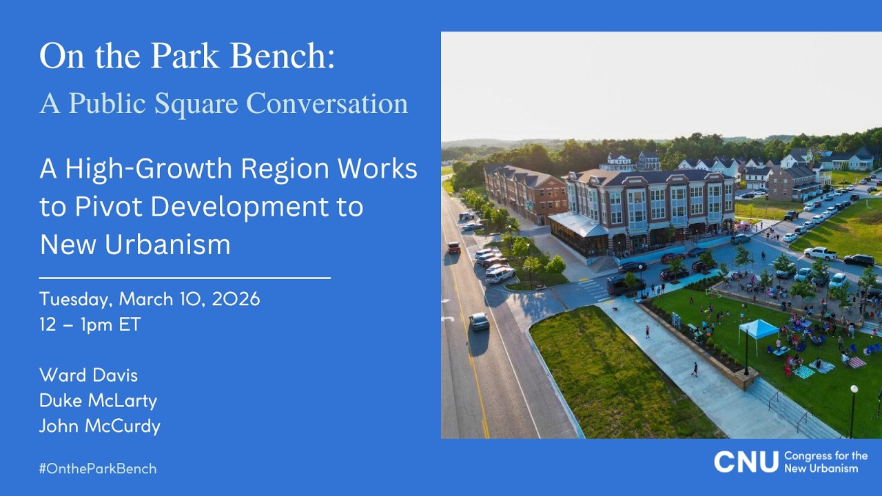 A High-Growth Region Works to Pivot Development to New Urbanism