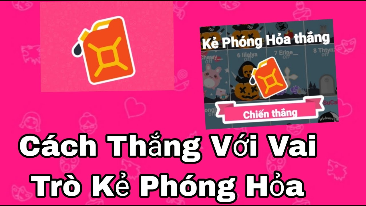 Wolvesville || CÁCH CHIẾN THẮNG VỚI VAI TRÒ KẺ PHÓNG HỎA || Star Xiaolin