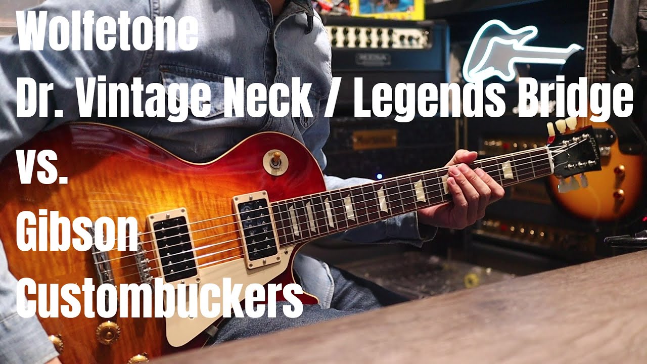 PAF Shootout: Wolfetone Dr. Vintage Neck / Legends Bridge vs. Gibson Custombuckers
