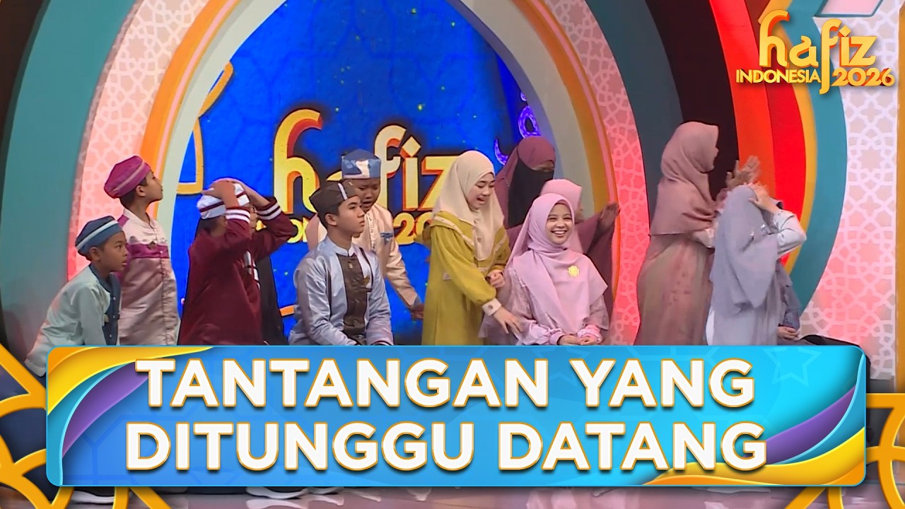 AKHIRNYA! Tantangan Yang Paling Ditunggu Dimulai | HAFIZ INDONESIA 2026 | Eps 21 Part 6