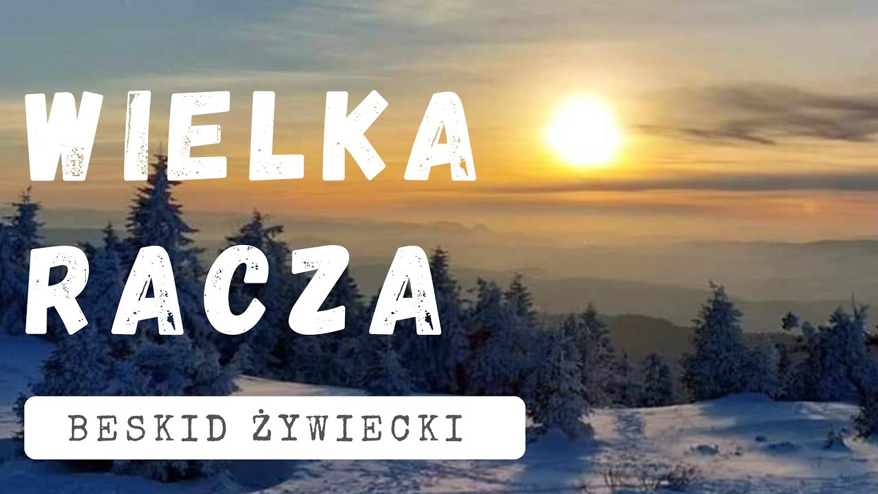 Magiczna Wielka Racza - propozycja wycieczki