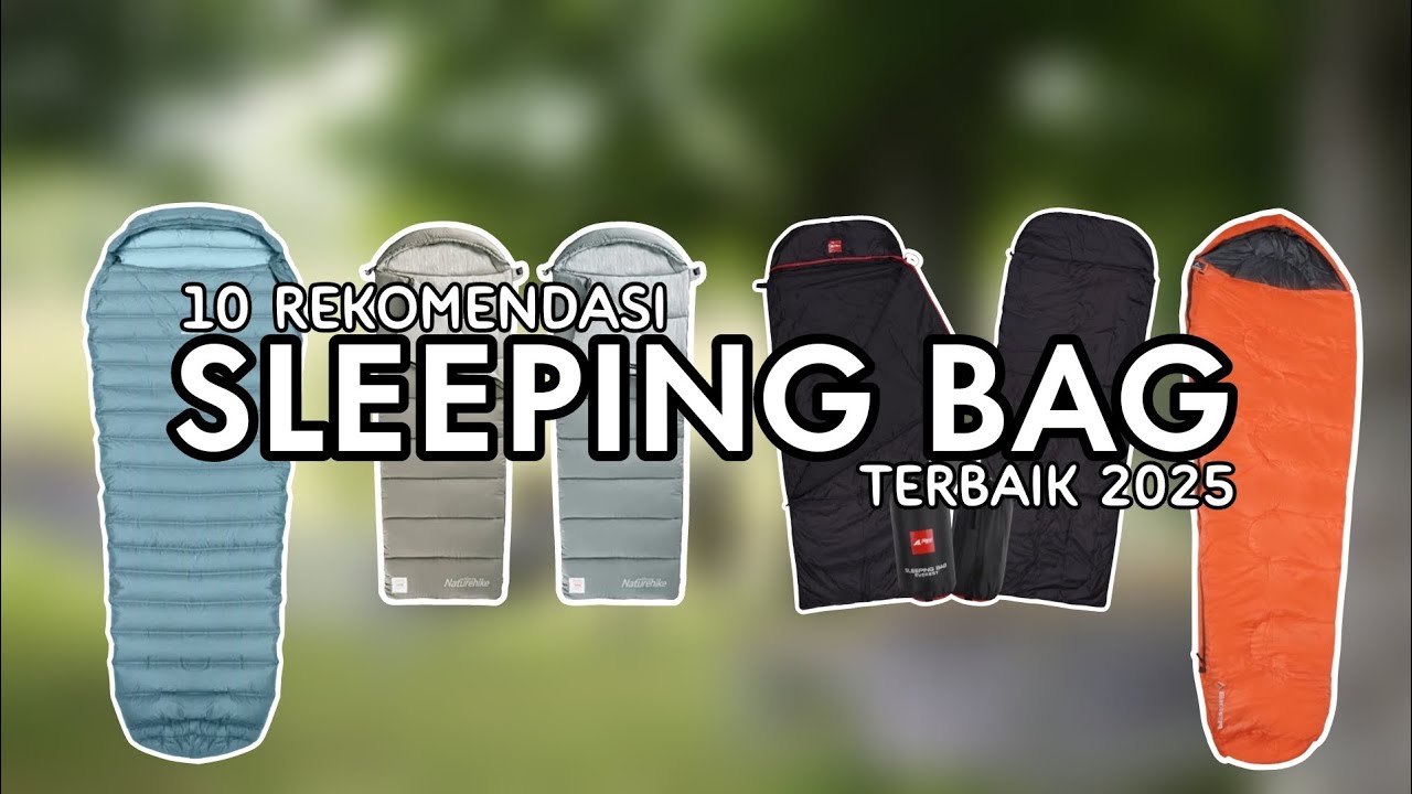 10 Rekomendasi Sleeping Bag Terbaik di Indonesia Tahun 2025
