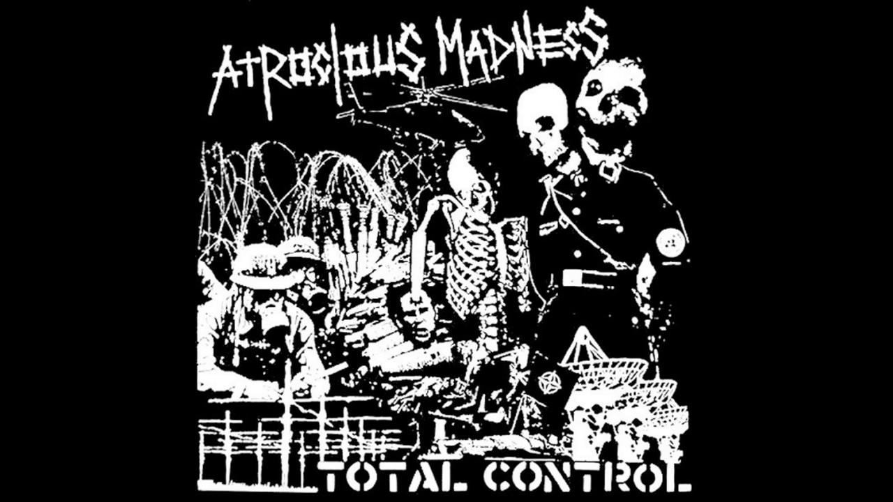 Atrocious Madness - Total Control [FULL ALBUM]