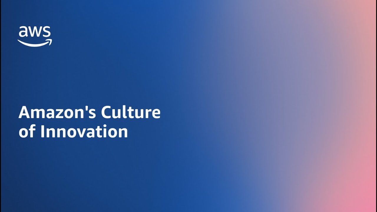 AWS Culture of Innovation | Amazon Web Services