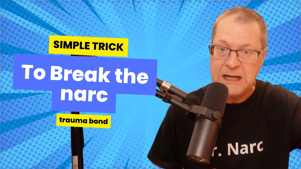 How to break the narc trauma bond