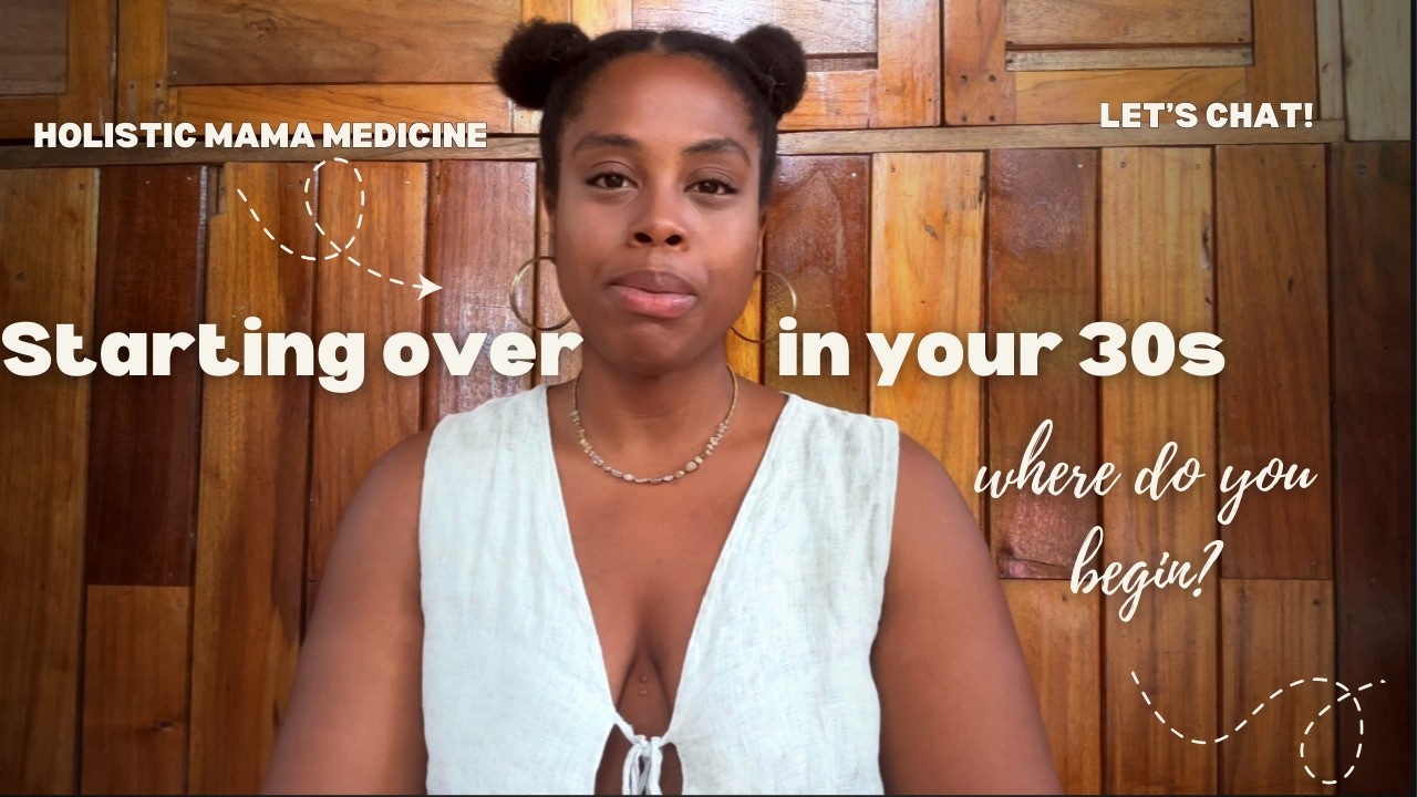 Starting over in your 30s