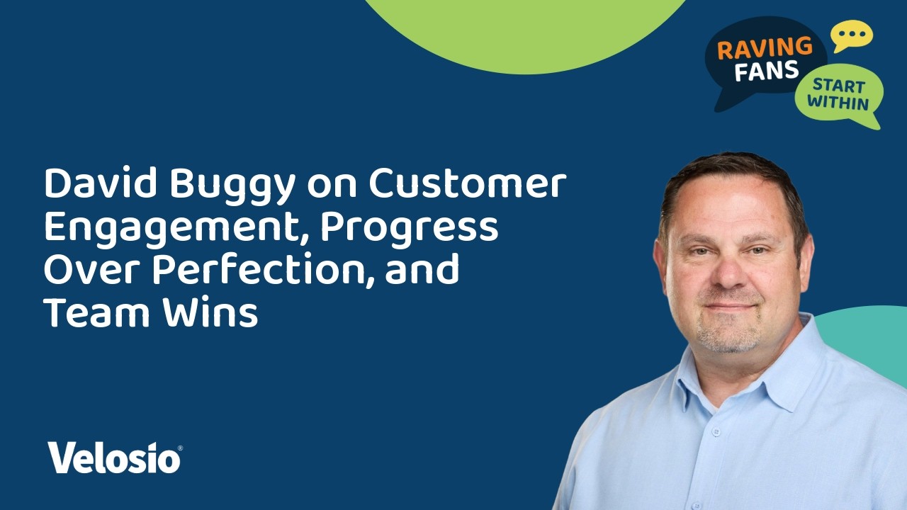 David Buggy on Customer Engagement, Progress Over Perfection, and Team Wins