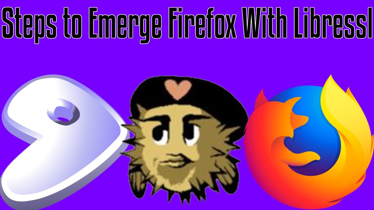 How to Emerge Firefox on Gentoo with Libressl