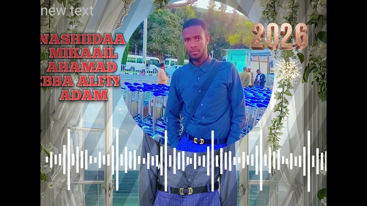 NASHIIDAA HARAYA MIKAAIL AHAMAD MARKAZA ISLAAMUMMAAN FURMATA NAMUMMAA 