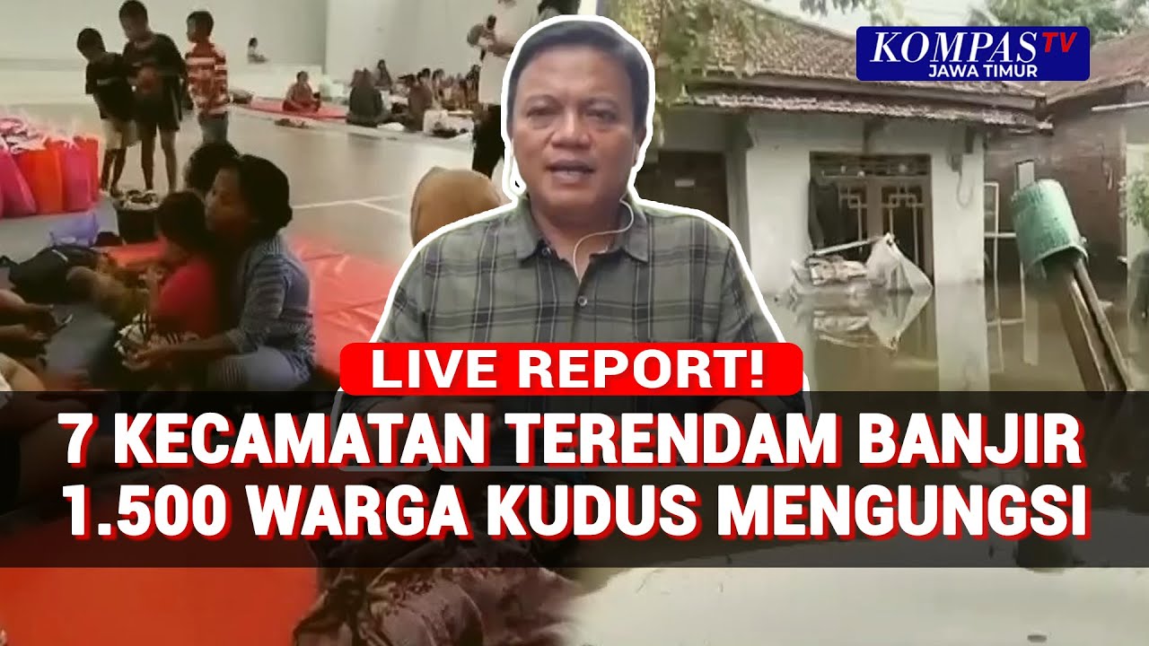 Banjir Kudus Tak Kunjung Surut: 7 Kecamatan Terendam, 1.500 Warga Mengungsi!