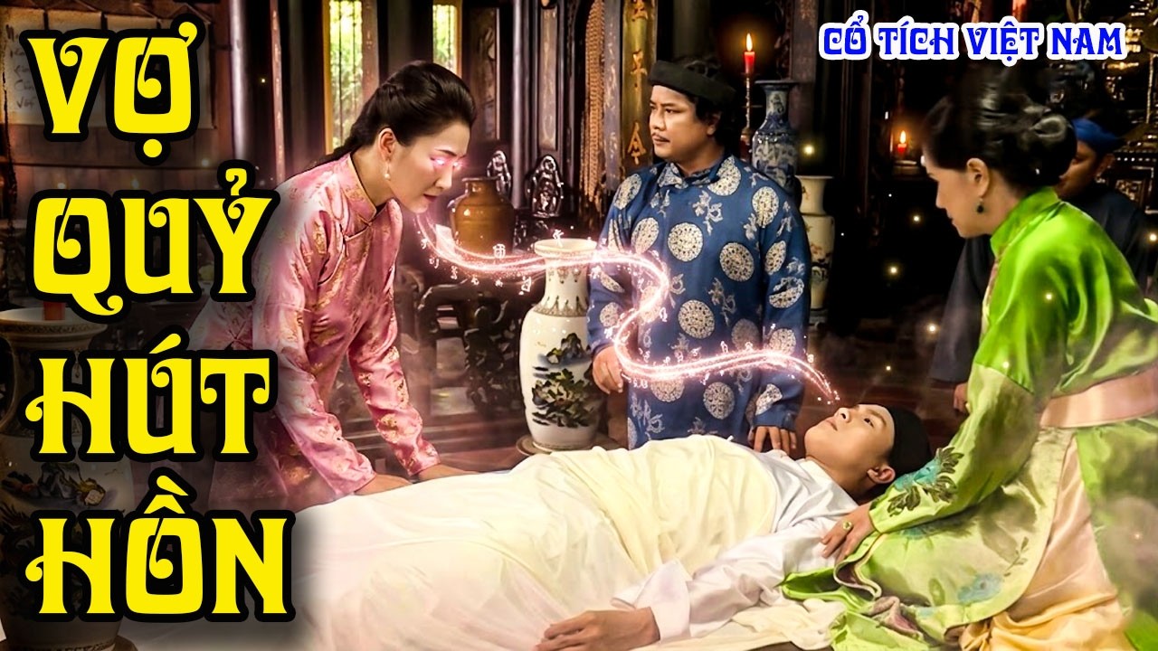 VỢ QUỶ HÚT HỒN | CỔ TÍCH VIỆT NAM | CỔ TÍCH MỚI HAY NHẤT 2026 | CỔ TÍCH THVL