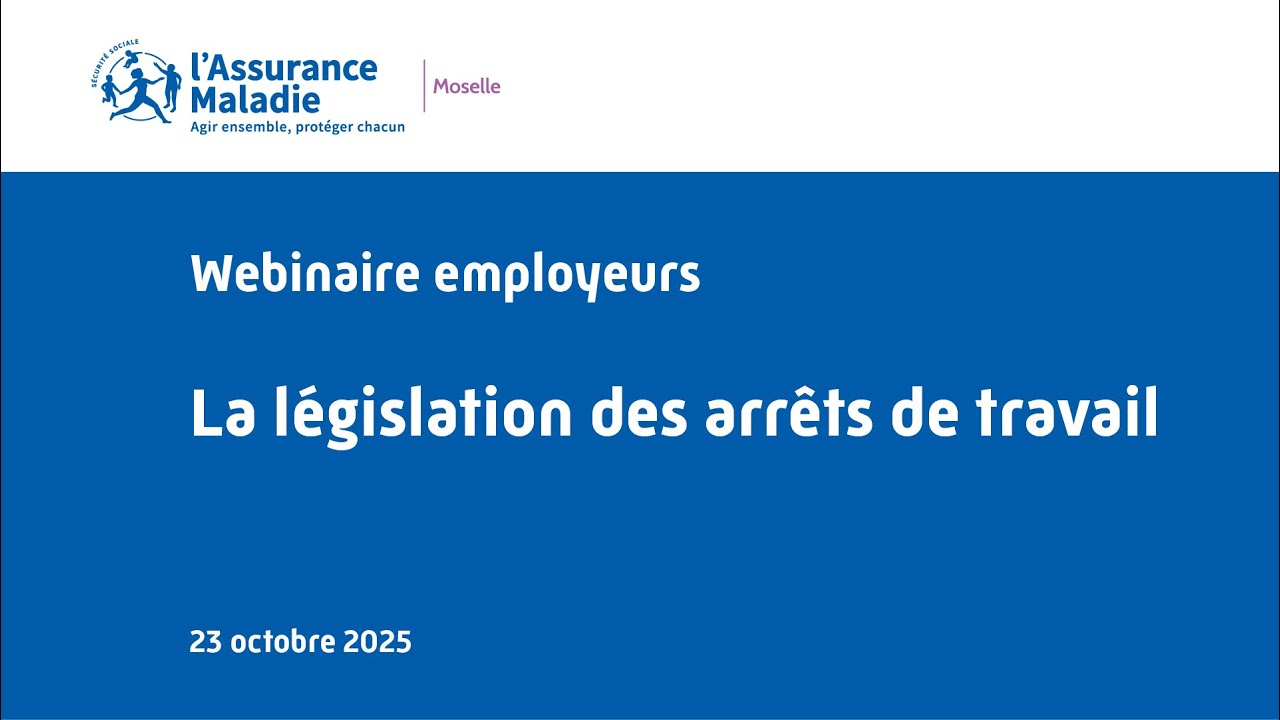 Replay webinaire employeurs : législation des arrêts de travail du 23/10/2025