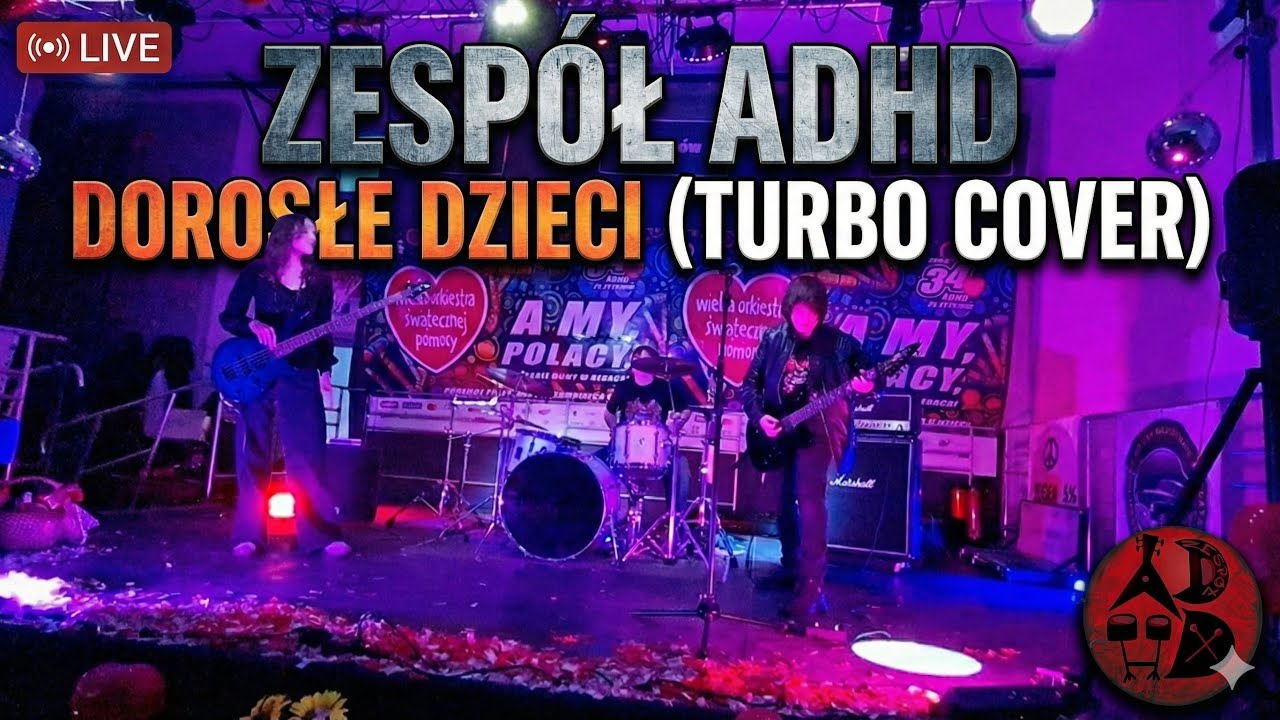 ADHD – „Dorosłe dzieci” (Turbo) | Koncert Strzelce |  live
