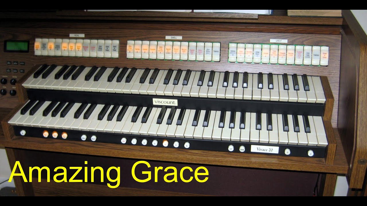 AMAZING GRACE - Full ORGAN, Chimes and Harmonization