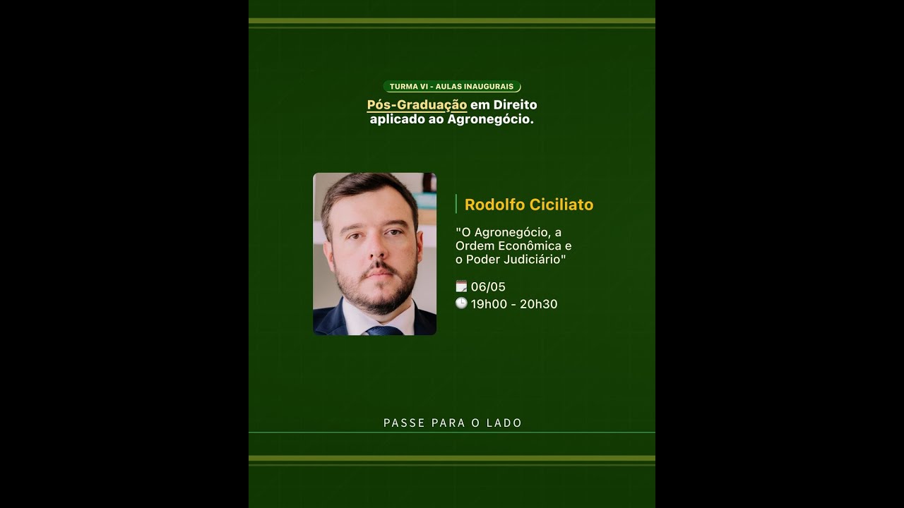 Aula Inaugural - Pós-Graduação em Direito Aplicado ao Agronegócio - TURMA VI