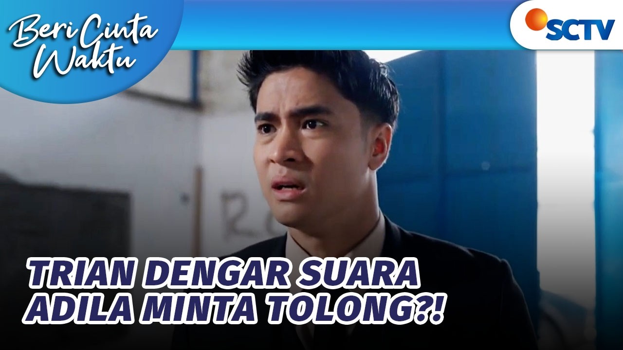 Masuk ke Suatu Tempat, Trian Dengar Suara Adila? | Beri Cinta Waktu - Episode 180